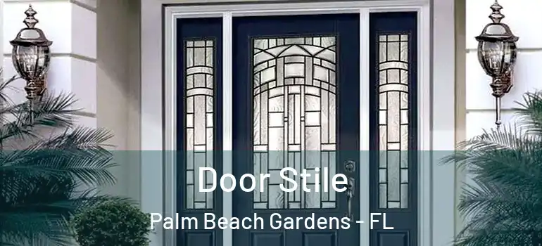  Door Stile Palm Beach Gardens - FL