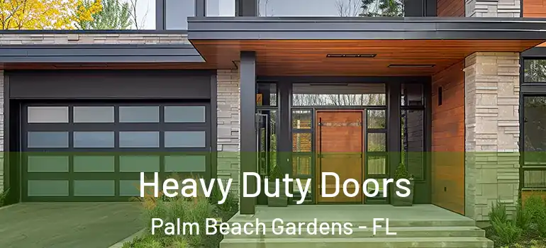  Heavy Duty Doors Palm Beach Gardens - FL