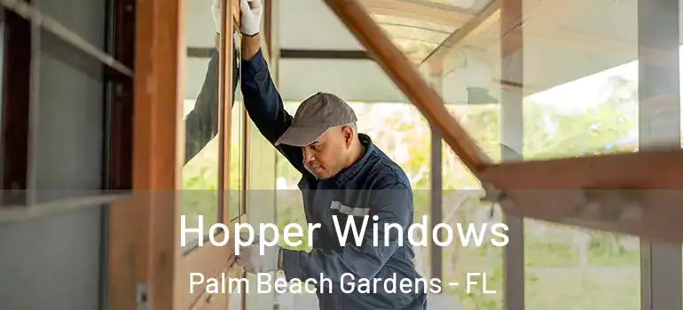  Hopper Windows Palm Beach Gardens - FL