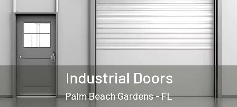  Industrial Doors Palm Beach Gardens - FL
