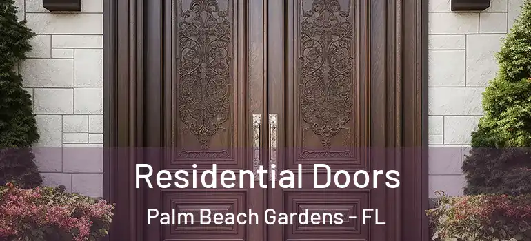  Residential Doors Palm Beach Gardens - FL