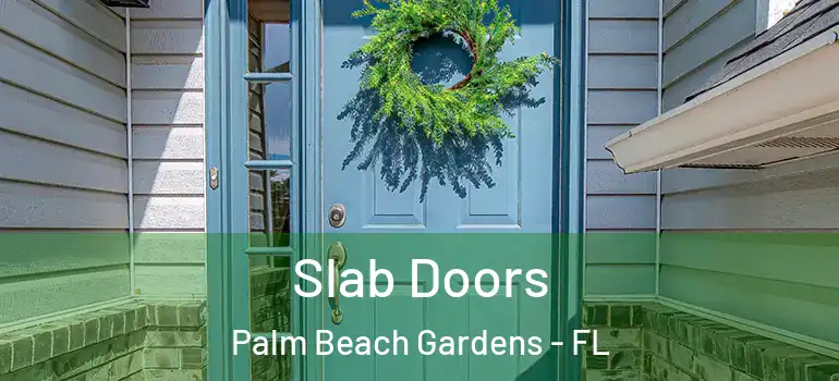  Slab Doors Palm Beach Gardens - FL